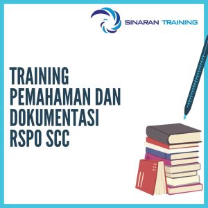 pelatihan Pemahaman dan Dokumentasi RSPO SCC jakarta