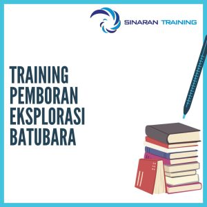 pelatihan Pemboran Eksplorasi Batubara jakarta