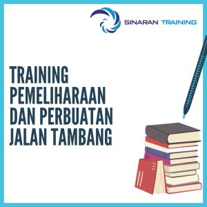 pelatihan pemeliharaan dan perbuatan jalan tambang jakarta