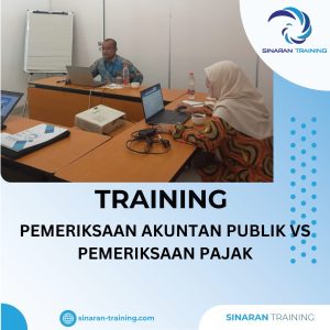 TRAINING PEMERIKSAAN AKUNTAN PUBLIK VS PEMERIKSAAN PAJAK