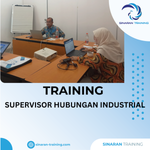 TRAINING SUPERVISOR HUBUNGAN INDUSTRIAL