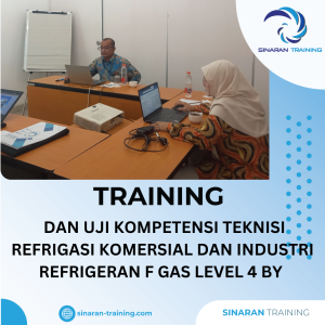 TRAINING TEKNISI REFRIGASI KOMERSIAL DAN INDUSTRI REFRIGERAN F GAS LEVEL 4