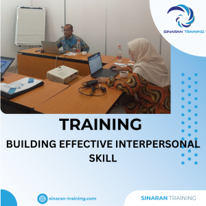 TRAINING BUILDING EFFECTIVE INTERPERSONAL SKILL