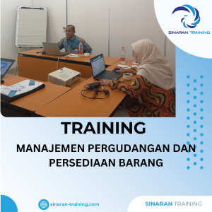 TRAINING MANAJEMEN PERGUDANGAN DAN PERSEDIAAN BARANG
