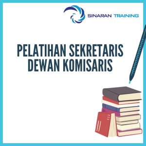 Pelatihan Sekretaris Dewan Komisaris