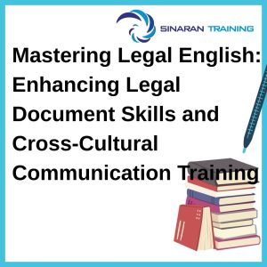 Mastering Legal English: Enhancing Legal Document Skills and Cross-Cultural Communication Training