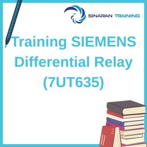 pelatihan SIEMENS Differential Relay (7UT635) di jakarta