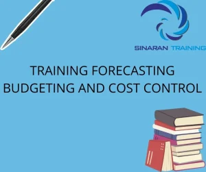 TRAINING FORECASTING BUDGETING AND COST CONTROL