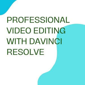 pelatihan PROFESSIONAL VIDEO EDITING WITH DAVINCI RESOLVE online