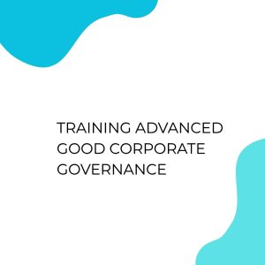 pelatihan ADVANCED GOOD CORPORATE GOVERNANCE di jakarta