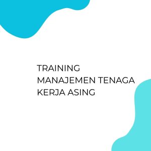 pelatihan MANAJEMEN TENAGA KERJA ASING di jakarta