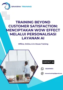 pelatihan BEYOND CUSTOMER SATISFACTION MENCIPTAKAN WOW EFFECT MELALUI PERSONALISASI LAYANAN AI di jakarta