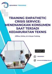 pelatihan EMPATHETIC CRISIS SERVICE: MENENANGKAN KONSUMEN SAAT TERJADI KEDARURATAN TEKNIS di jakarta