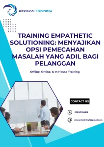 pelatihan EMPATHETIC SOLUTIONING: MENYAJIKAN OPSI PEMECAHAN MASALAH YANG ADIL BAGI PELANGGAN di jakarta