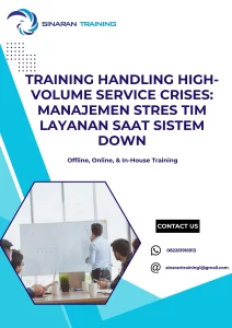 pelatihan HANDLING HIGH-VOLUME SERVICE CRISES: MANAJEMEN STRES TIM LAYANAN SAAT SISTEM DOWN di jakarta