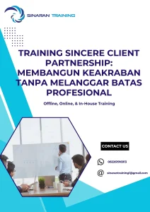 pelatihan SINCERE CLIENT PARTNERSHIP: MEMBANGUN KEAKRABAN TANPA MELANGGAR BATAS PROFESIONAL di jakarta