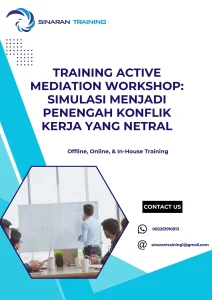 pelatihan ACTIVE MEDIATION WORKSHOP SIMULASI MENJADI PENENGAH KONFLIK KERJA YANG NETRAL di jakarta