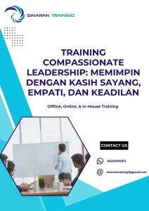 pelatihan COMPASSIONATE LEADERSHIP MEMIMPIN DENGAN KASIH SAYANG, EMPATI, DAN KEADILAN di jakarta