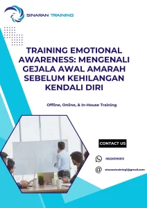 pelatihan EMOTIONAL AWARENESS MENGENALI GEJALA AWAL AMARAH SEBELUM KEHILANGAN KENDALI DIRI di jakarta