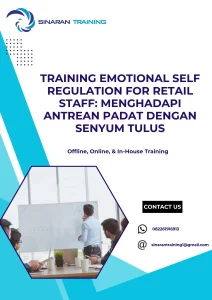 pelatihan EMOTIONAL SELF REGULATION FOR RETAIL STAFF MENGHADAPI ANTREAN PADAT DENGAN SENYUM TULUS di jakarta