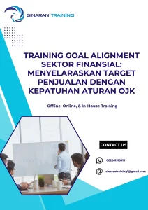 pelatihan GOAL ALIGNMENT SEKTOR FINANSIAL MENYELARASKAN TARGET PENJUALAN DENGAN KEPATUHAN ATURAN OJK di jakarta