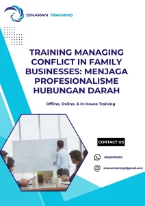 pelatihan MANAGING CONFLICT IN FAMILY BUSINESSES MENJAGA PROFESIONALISME HUBUNGAN DARAH di jakarta