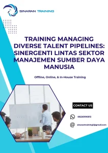 pelatihan MANAGING DIVERSE TALENT PIPELINES SINERGENTI LINTAS SEKTOR MANAJEMEN SUMBER DAYA MANUSIA di jakarta