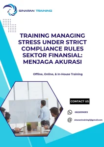 pelatihan MANAGING STRESS UNDER STRICT COMPLIANCE RULES SEKTOR FINANSIAL MENJAGA AKURASI di jakarta