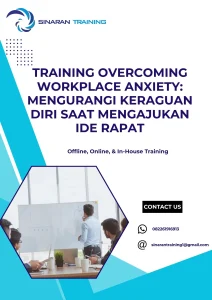 pelatihan OVERCOMING WORKPLACE ANXIETY MENGURANGI KERAGUAN DIRI SAAT MENGAJUKAN IDE RAPAT di jakarta