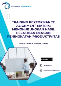 pelatihan PERFORMANCE ALIGNMENT MATRIX MENGHUBUNGKAN HASIL PELATIHAN DENGAN PENINGKATAN PRODUKTIVITAS di jakarta