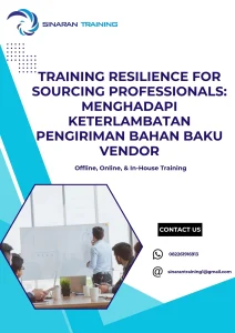 pelatihan RESILIENCE FOR SOURCING PROFESSIONALS MENGHADAPI KETERLAMBATAN PENGIRIMAN BAHAN BAKU VENDOR di jakarta