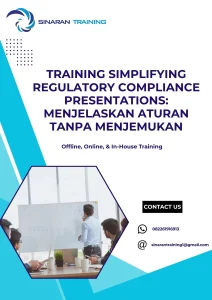 pelatihan SIMPLIFYING REGULATORY COMPLIANCE PRESENTATIONS: MENJELASKAN ATURAN TANPA MENJEMUKAN di jakarta