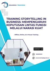 pelatihan STORYTELLING IN BUSINESS: MEMPENGARUHI KEPUTUSAN LINTAS FUNGSI MELALUI NARASI KUAT di jakarta