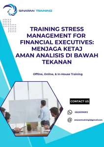 pelatihan STRESS MANAGEMENT FOR FINANCIAL EXECUTIVES MENJAGA KETAJAMAN ANALISIS DI BAWAH TEKANAN di jakarta