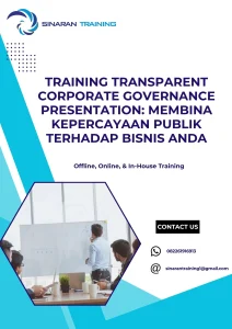 pelatihan TRANSPARENT CORPORATE GOVERNANCE PRESENTATION MEMBINA KEPERCAYAAN PUBLIK TERHADAP BISNIS ANDA di jakarta
