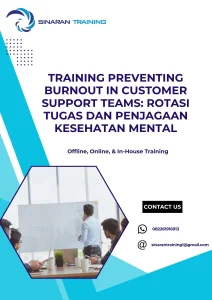 pelatihan PREVENTING BURNOUT IN CUSTOMER SUPPORT TEAMS ROTASI TUGAS DAN PENJAGAAN KESEHATAN MENTAL di jakarta