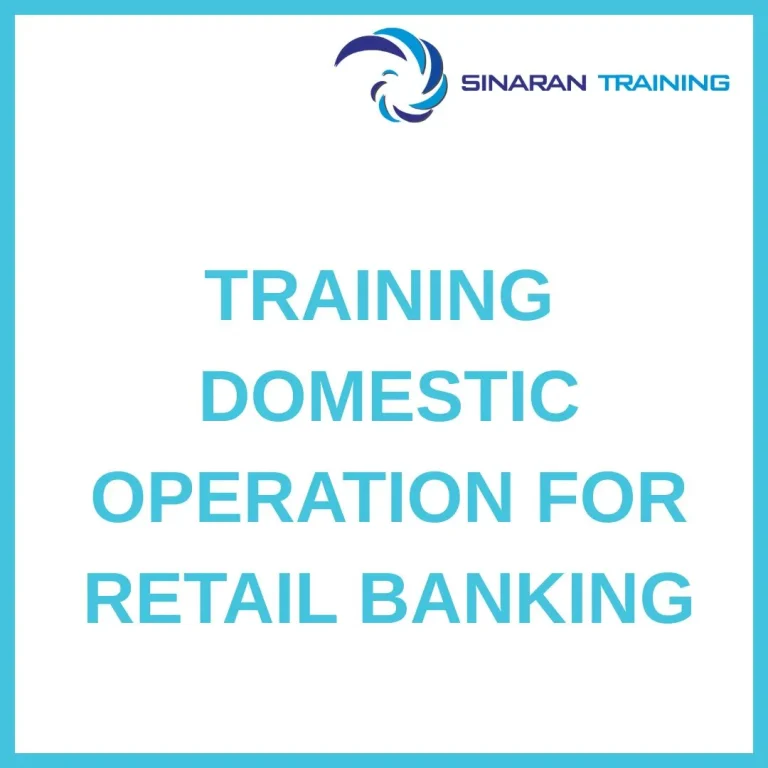 pelatihan DOMESTIC OPERATION FOR RETAIL BANKING di jakarta