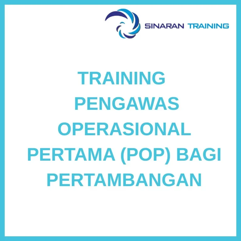 pelatihan PENGAWAS OPERASIONAL PERTAMA (POP) BAGI PERTAMBANGAN di jakarta