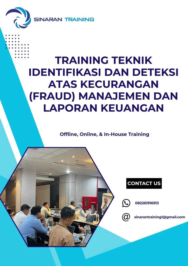 pelatihan TEKNIK IDENTIFIKASI DAN DETEKSI ATAS KECURANGAN (FRAUD) MANAJEMEN DAN LAPORAN KEUANGAN di jakarta