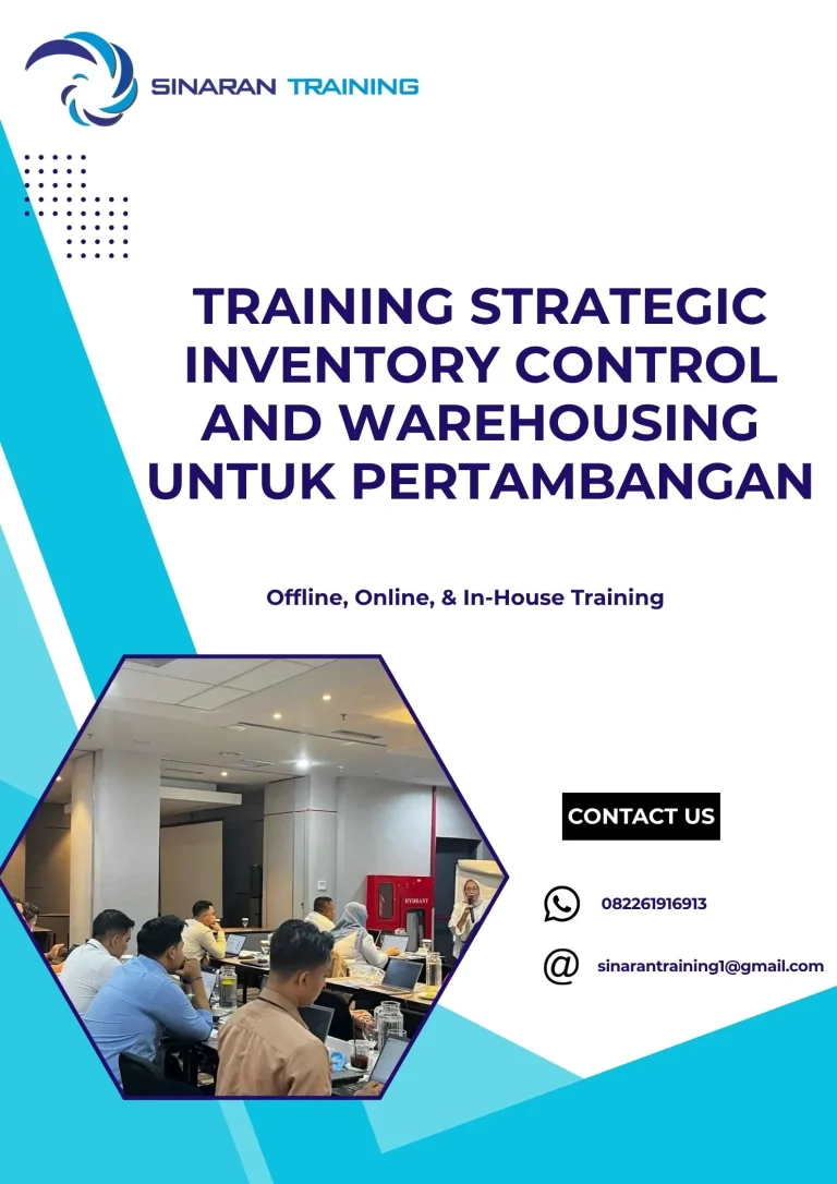 pelatihan STRATEGIC INVENTORY CONTROL AND WAREHOUSING UNTUK PERTAMBANGAN di jakarta