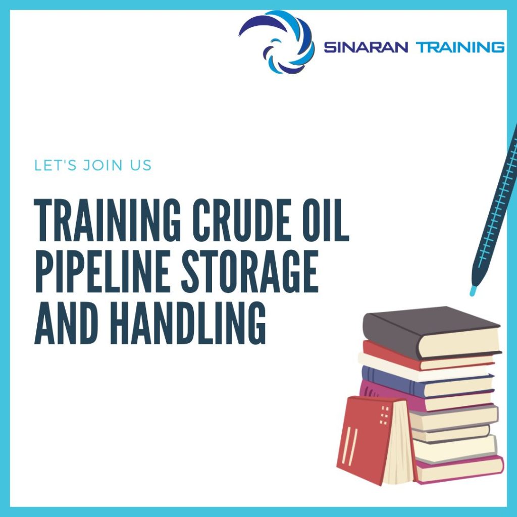 TRAINING CRUDE OIL PIPELINE STORAGE AND HANDLING