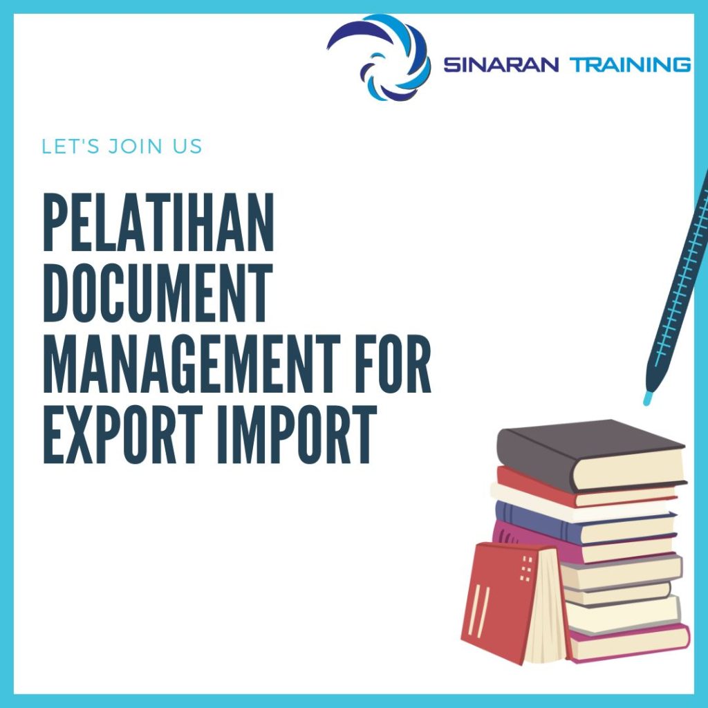 PELATIHAN DOCUMENT MANAGEMENT FOR EXPORT IMPORT