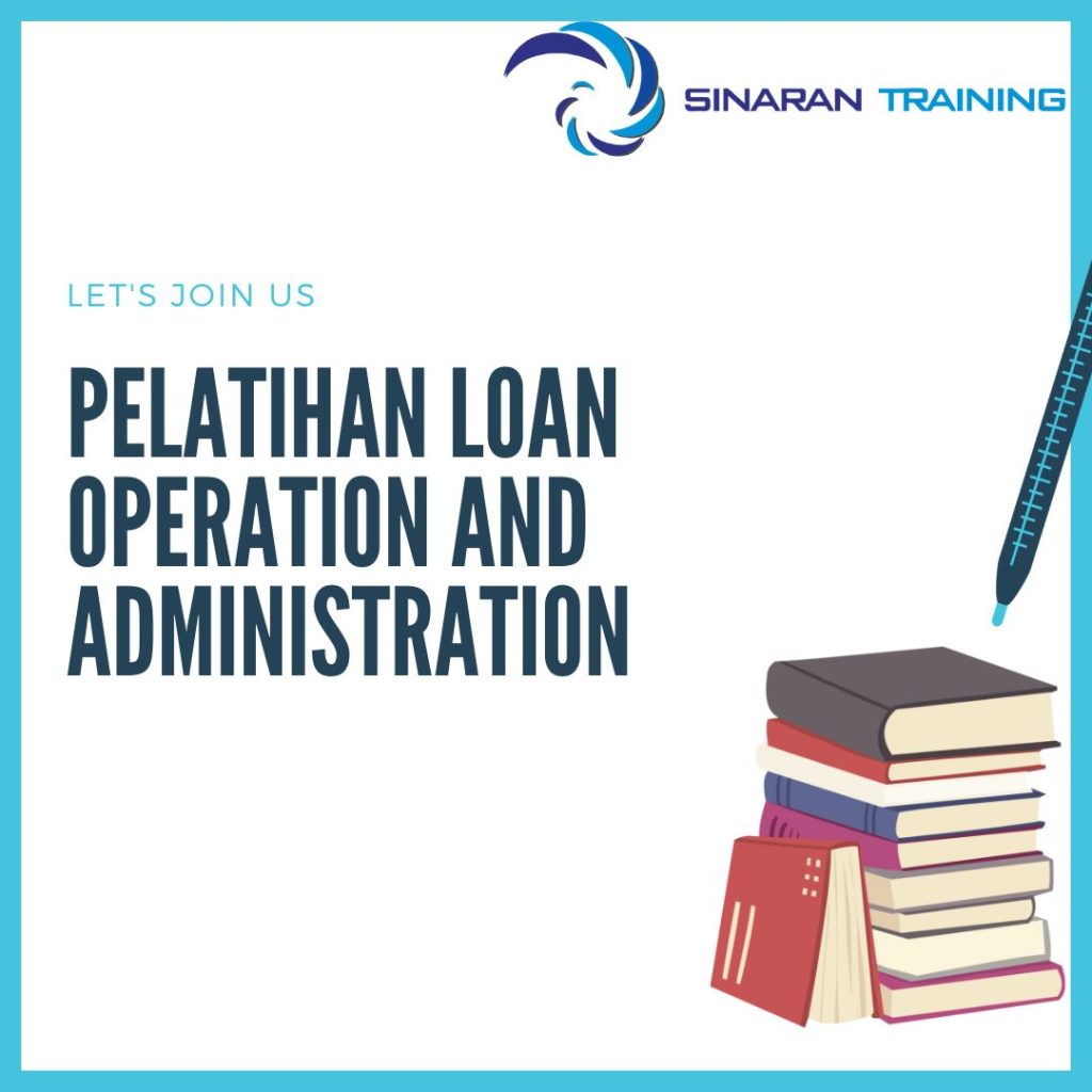 PELATIHAN LOAN OPERATION AND ADMINISTRATION DI JAKARTA