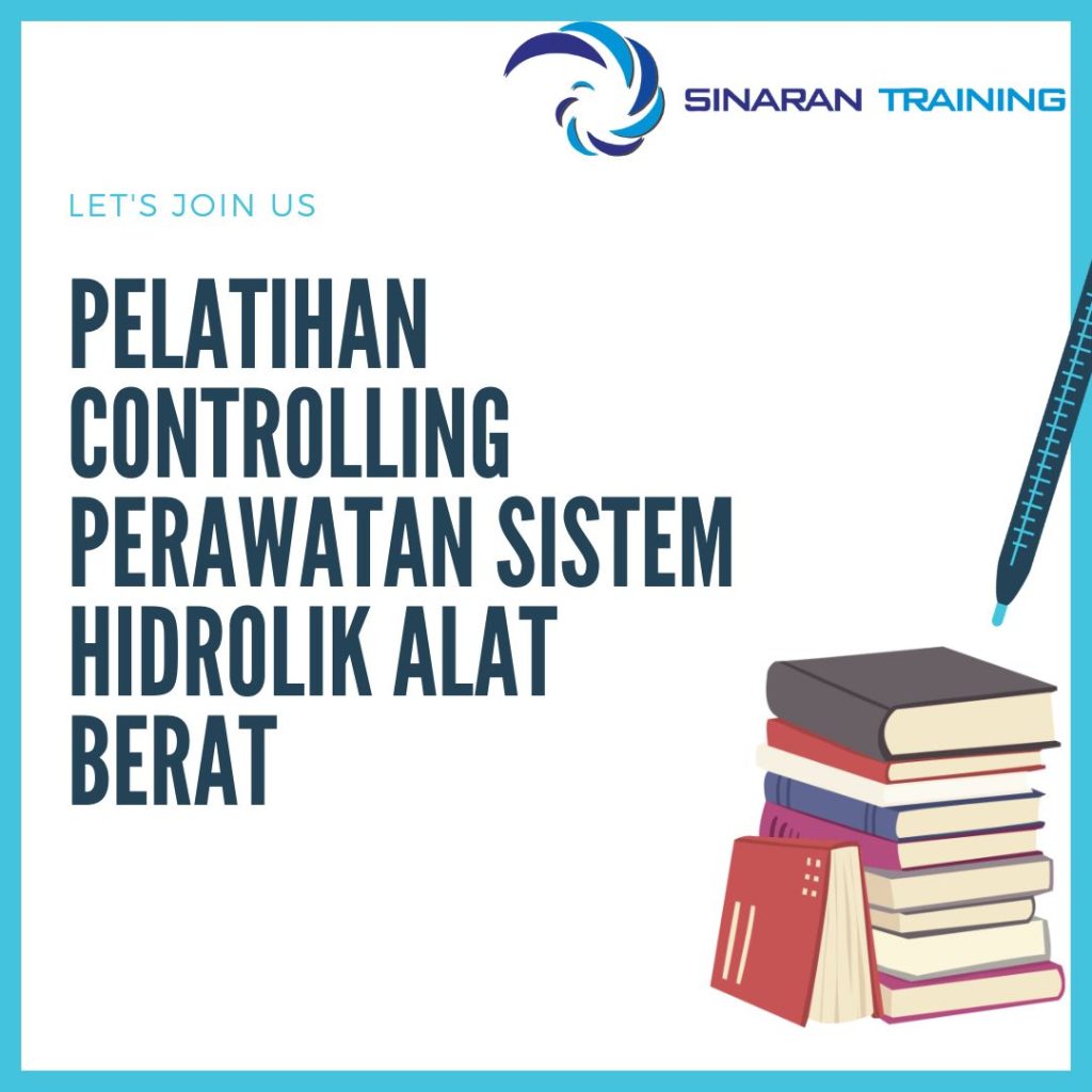 PELATIHAN CONTROLLING PERAWATAN SISTEM HIDROLIK ALAT BERAT