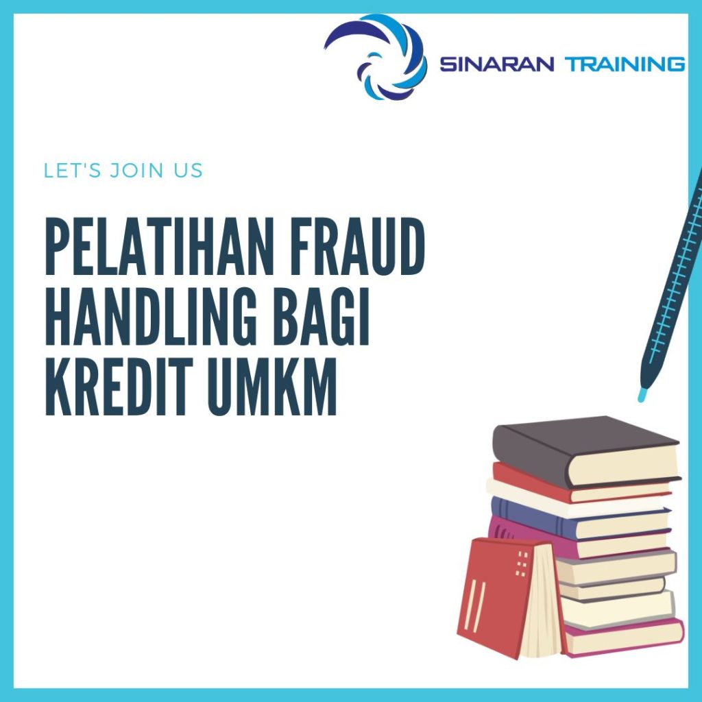 PELATIHAN FRAUD HANDLING BAGI KREDIT UMKM