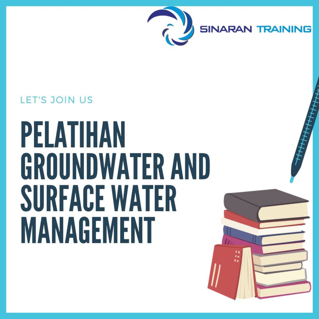 PELATIHAN GROUNDWATER AND SURFACE WATER MANAGEMENT