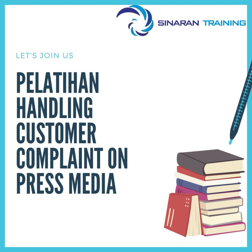 PELATIHAN HANDLING CUSTOMER COMPLAINT ON PRESS MEDIA PELATIHAN HANDLING CUSTOMER COMPLAINT ON PRESS MEDIA