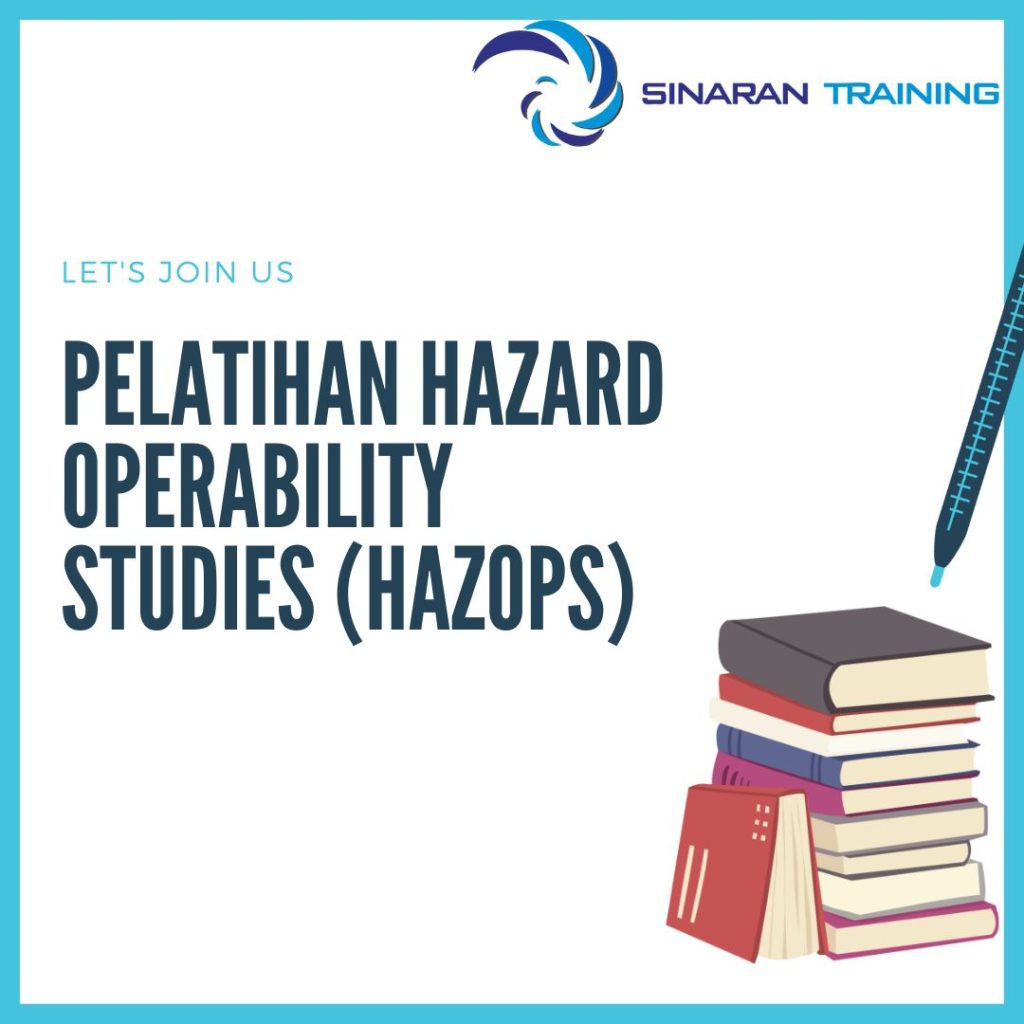 PELATIHAN HAZARD OPERABILITY STUDIES (HAZOPS)