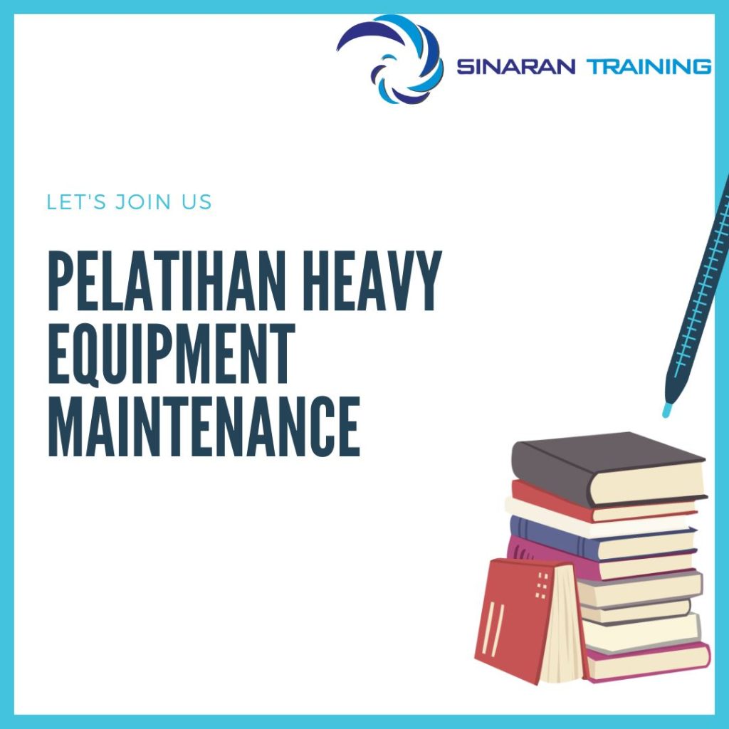 PELATIHAN HEAVY EQUIPMENT MAINTENANCE