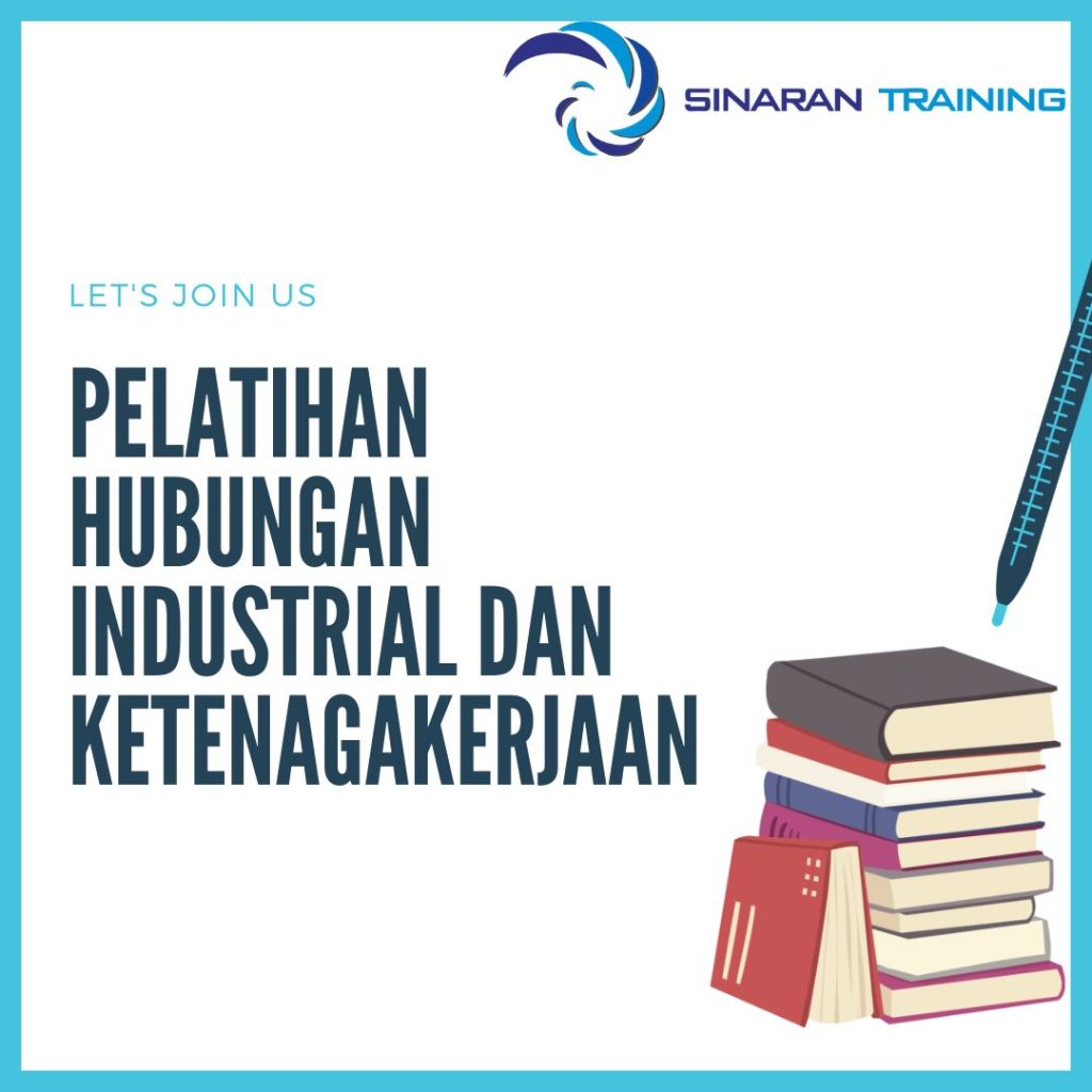 PELATIHAN HUBUNGAN INDUSTRIAL DAN KETENAGAKERJAAN